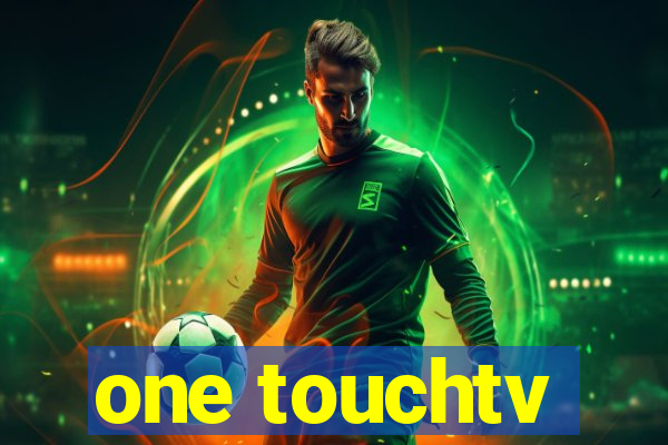 one touchtv